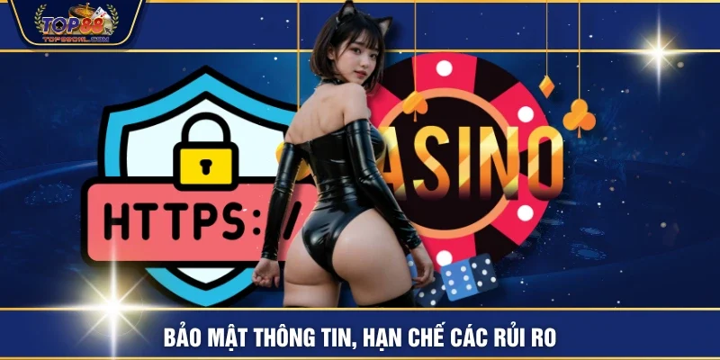Bảo mật thông tin, hạn chế các rủi ro